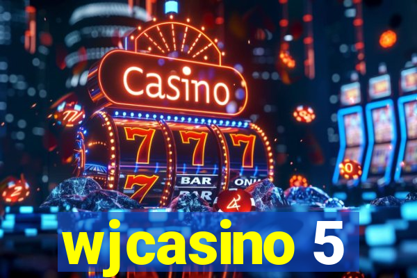 wjcasino 5